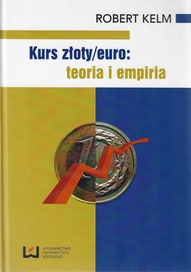 Okładka książki Kurs złoty/euro. Teoria i empiria z 2013 roku